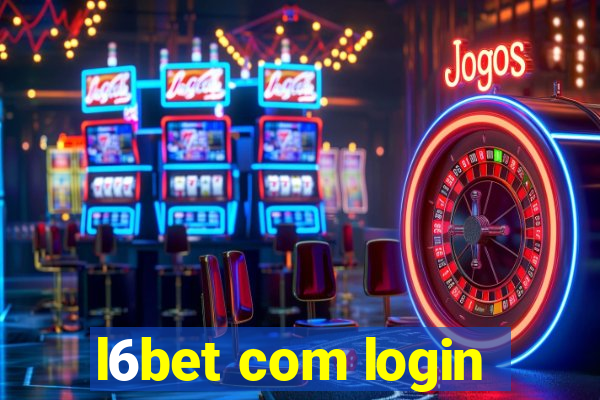 l6bet com login